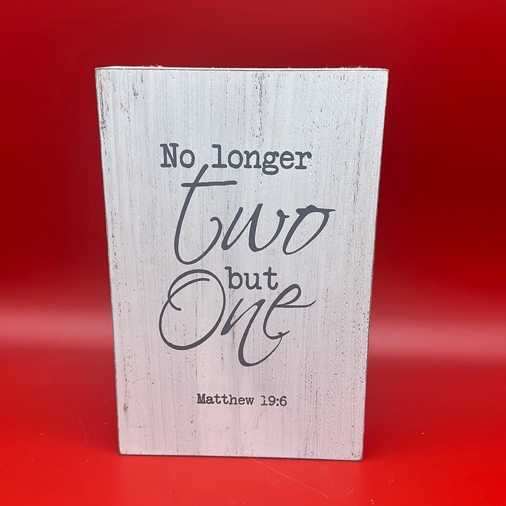 New no longer two but one Matthew 19:6 wall hanging 9”X6”